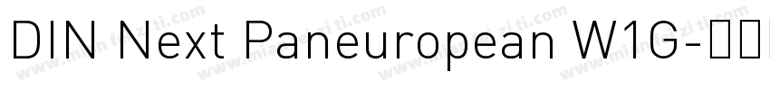 DIN Next Paneuropean W1G字体转换